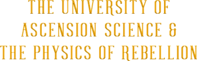 The University of Ascension Science and the Physics of Rebellion logo